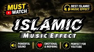 Islamic Background Music | Heart Touching Background Music Effect