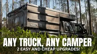 Two Cheap And Easy Upgrades For Any Truck, Any Camper! Plus A Short Adventure To Test It All Out!