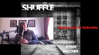 Sneak Peak of Ryan MacNeil's solo Album Shuffle
