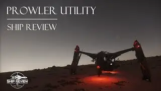 Prowler Utility Review | Star Citizen 4.2 in 4K