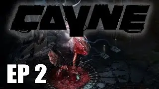 CAYNE | Missing Legs | Ep 2 | Let's Play Cayne!