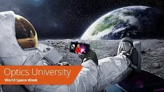 Optics University World Space Week