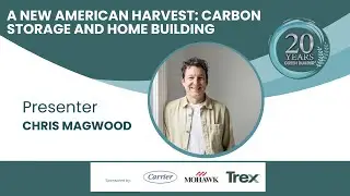A New American Harvest: Carbon Storage and Home Building