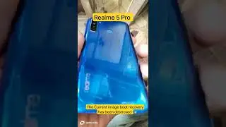 The Current image boot recovery has been destroyed  | Realme 5 Pro