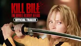Kill Bill: The Whole Bloody Affair (2025) Official Trailer Soundtrack 