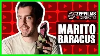 Secretos oscuros de YouTube con MARITO BARACUS | ZEPfilms Directo #17