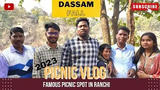 Dassam Fall || Famous Picnic Spot in Ranchi || FAMILY PICNIC 2023 || PICNIC VLOG || Abhay Gari