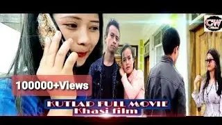 KUTLAD FULL MOVIE  Khasi film 2021