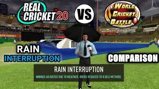 Real Cricket 20 vs World cricket Battle 2 Rain Interruption Full  Comparison.