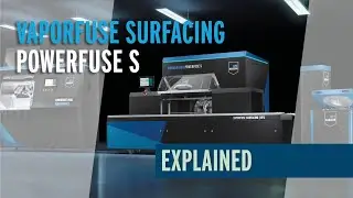 DyeMansion Powerfuse S - Explained