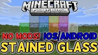 MINECRAFT PE STAINED GLASS! (IOS/ANDROID) NO MODS!