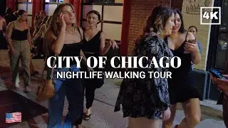 🚶🏿CHICAGO🇺🇸 FRIDAY NIGHTLIFE WALKING TOUR - RIVER NORTH & HUBBARD STREET [4K 60FPS]
