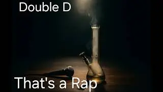 Double D: That's a Rap - 03 Stayin' High