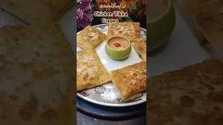 Chicken Tikka Crepes | Chicken Crepes ( Ramadan Special ) #chickencrepes #crepes #shorts