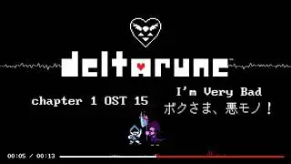 DELTARUNE OST  - 15 I'm Very Bad