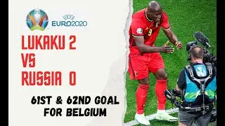 Lukaku 2- Russia 0 | Belgium 3 - Russia 0 | All Goals in HD | #EURO2020 #BELRUS  #DEVILTIME