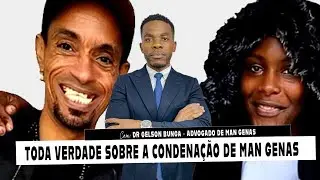 TODA VERDADE SOBRE A CONDENAÇÃO DE MAN GENAS