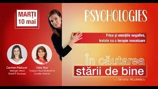 Frica și emoțiile negative, tratate cu o terapie inovatoare cu Carmen Păducel și Delia Rus