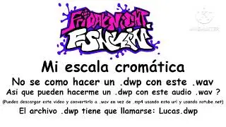Mi escala cromatica de FNF