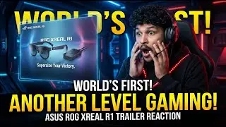 ROG XREAL R1 AR | Spacial Gaming Experience| Ar Glass | Trailer Reaction | By Alikhan