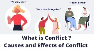What is conflict? Causes and Effects of conflict