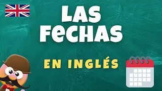 LAS FECHAS EN INGL&Eacute;S - INGL&Eacute;S PARA NI&Ntilde;OS CON MR. PEA - ENGLISH FOR KIDS