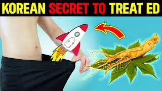 Ancient Korean Secret for Erectile Dysfunction | Erectile Dysfunction Treatment | Daily Health
