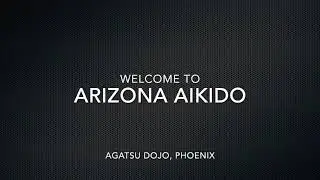 Arizona Aikido Agatsu Dojo Promo
