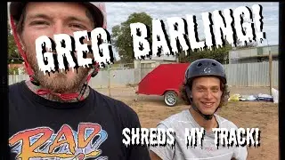 GREG BARLING DESTROYED MY TRACK! *RAD SESSION* Fun for ALL ages!