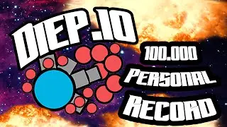 Diep.io | My personal record! | 100.000 Points! | Epic Diep.io Gameplay (Octotank)