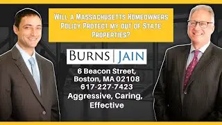 Will a Massachusetts Homeowners Policy Protect my out of State Properties?