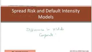 FRM Part2 Spread Risk and Default Intensity Models in Credit Risk