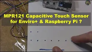 MPR121 Capacitive Touch Sensor for Enviro+ & Raspberry Pi?