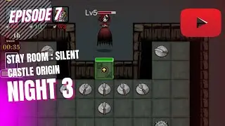 Stay Room : Silent Castle Origin Night 3