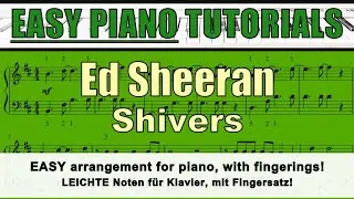 ED SHEERAN - Shivers - EASY tutorial for piano / fingerings