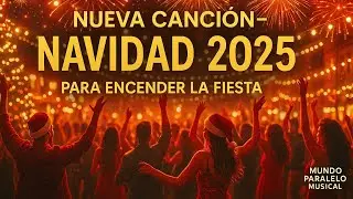 Navidad 2025 &ndash; Mundo Paralelo Musical (Audio Oficial) | Para Encender la Fiesta 💥🎄