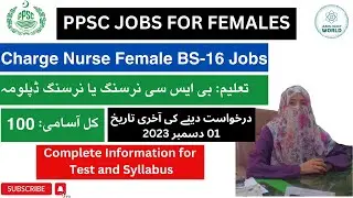 Charge Nurse Female Jobs 2023 in PPSC