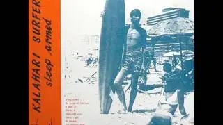 Kalahari Surfers - Mafeking Road