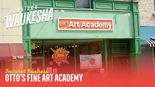 Featured Business - Otto's Fine Art Academy