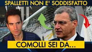 COS&Igrave; NON VA, SPALLETTI NON HA AVUTO RINFORZI | COMOLLI ALTRO MERCATO BUTTATO VIA