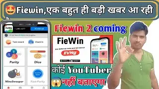 Fiewin App New Update | Fiewin 2 coming now | Fiewin big news coming from fiewin | Fiewin / Fastwin