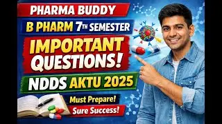NDDS Important Questions | 7 & 10 Marks | AKTU B.Pharm 2025 |Unit 1 to 3 