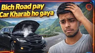 Bich Road Pay Car Kharab Ho Gayi 😭 | Realistic Driving Game Gameplay
