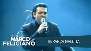 HERANÇA MALDITA, PASTOR MARCO FELICIANO