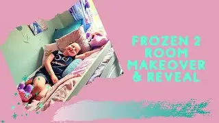 Frozen 2 Kids Bedroom Makeover Haul and Reveal