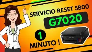 Reset CANON G7020 ⚡ Soluci&oacute;n en 1 Minuto ✅ Error 5B00 P07 🌐 Servicio Reset Online 24/7