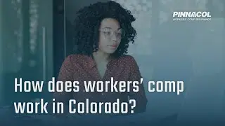 How does workers' comp work in Colorado?