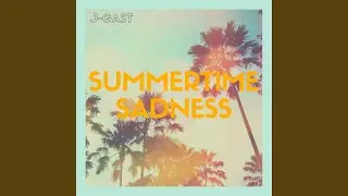 Summertime Sadness