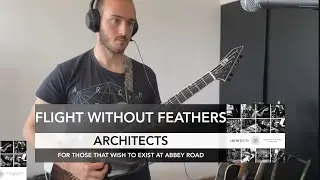 Architects - Flight Without Feathers [Abbey Road] (Guitar Cover)