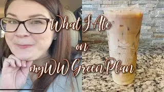 MYWW | WHAT I ATE ON THE GREEN PLAN + NEW HOUSE SNEAK PEEK!
